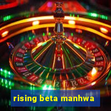 rising beta manhwa